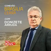 Podcast Conexão Brasília-Ceará